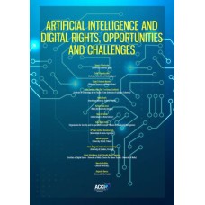 Artificial Intelligence and Digital Rights, Opportunities and Challenges